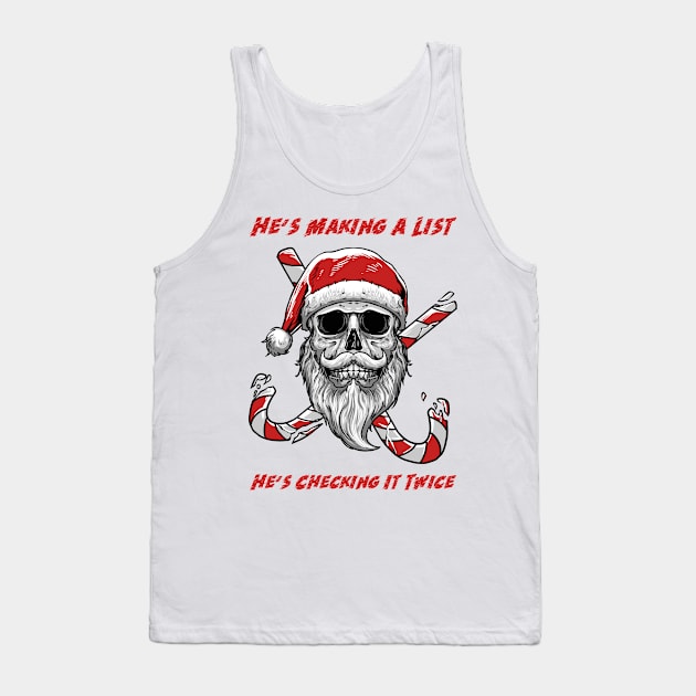 He's Making A List Tank Top by My Tribe Apparel